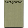 Saint-Gourson by Miriam T. Timpledon
