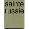 Sainte Russie door Paul Vasili