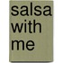 Salsa With Me