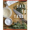 Salt To Taste door Marco Canora