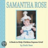 Samantha Rose door Ruth Baer