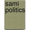 Sami Politics by Miriam T. Timpledon