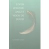 Leven zonder angst voor de dood by G. Kind