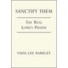 Sanctify Them by Vada Lee Barkley