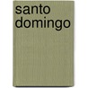 Santo Domingo door Samuel Hazard