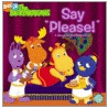 Say "Please!" door Catherine Lukas