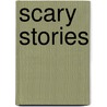 Scary Stories door Jim Whiting