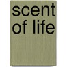 Scent Of Life door Helen Moore Christiansen