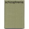 Schizophrenia door American Psychopathological Association