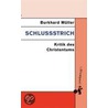 Schlußstrich by Burkhard Müller