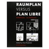 Raumplan versus Plan Libre door A. Loos