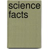 Science Facts door Steve Setford