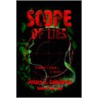 Scope Of Lies by Peters E. Laksbergs