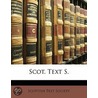 Scot. Text S. door Society Scottish Text