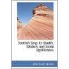 Scottish Song door John Stuart Blackie