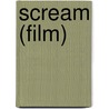 Scream (Film) by Miriam T. Timpledon