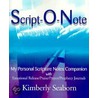 Script-O-Note door Kimberly Seaborn