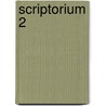 Scriptorium 2 door Onbekend
