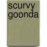 Scurvy Goonda by Chris McCoy
