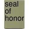 Seal Of Honor by Gary Williams