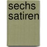Sechs Satiren