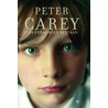 Zijn verborgen bestaan door Peter Carey