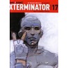 Exterminator 17 by D. Dionnet