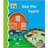 See the Farm!
