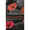 Seelensprache door Zhi Gang Sha