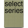 Select Series door Pamela R. Toliver