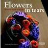 Flowers in tears