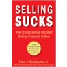 Selling Sucks door Jr Frank J. Rumbauskas
