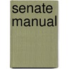 Senate Manual by Senate United States.