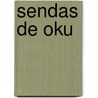 Sendas de Oku door Matsuo Basho