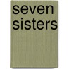 Seven Sisters door David Bowman