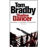 Shadow Dancer door Tom Bradby
