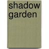 Shadow Garden door Madison Julius Cawein