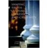 Shaping Truth door Peggy A. Pittas