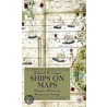 Ships On Maps door Richard W. Unger