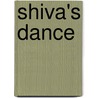 Shiva's Dance door Kris B. Ridgeway