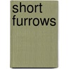 Short Furrows by Kin Hubbard