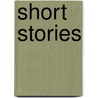 Short Stories door Anton Pavlovitch Chekhov
