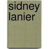 Sidney Lanier door Edwin Mims