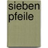 Sieben Pfeile