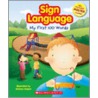 Sign Language by Scholastic Inc.