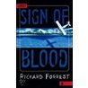 Sign Of Blood by Richard Forrest