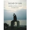 Signs Of Life door John Ecko