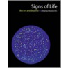 Signs of Life door Eduardo Kac