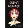 Silent Menace by Maeve Crawford
