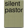 Silent Pastor door John Fothergill Waterhouse Ware